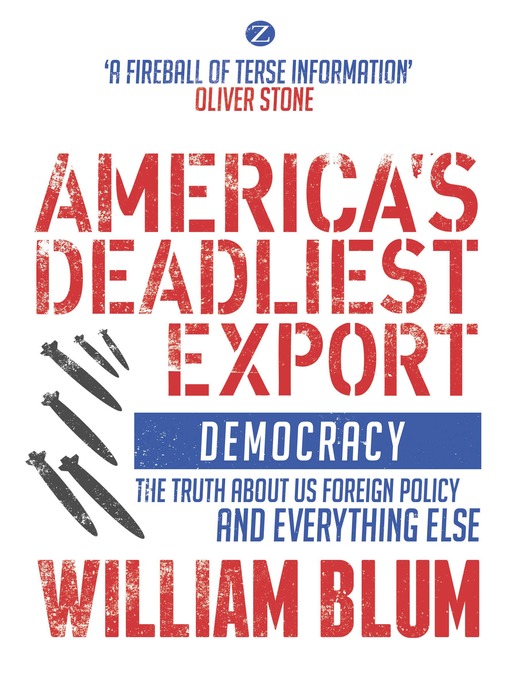 Title details for America's Deadliest Export by William Blum - Wait list